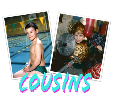 Cousins